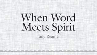 When Word Meets Spirit: Part Two