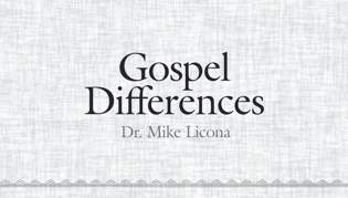 Gospel Differences Part Two