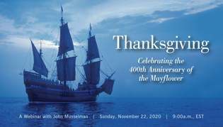 Thanksgiving: Celebrating the 400th Anniversary of the Mayflower